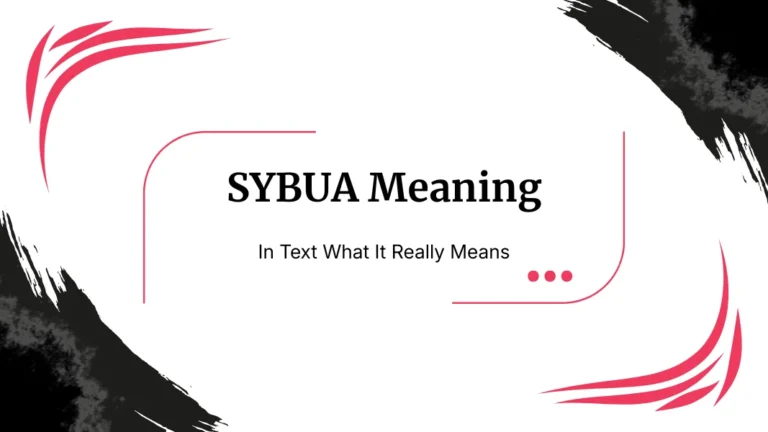 SYBUA Meaning In Text