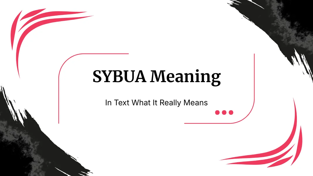SYBUA Meaning In Text